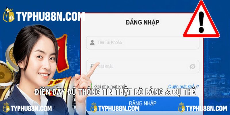 Điền đầy đủ thông tin thật rõ ràng & cụ thể